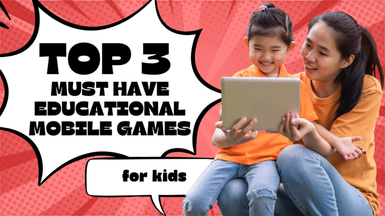 Top 3 Must Have Educational Mobile Games for Kids Thumbnail. Also has a picture of a woman and child holding a tablet and smiling.